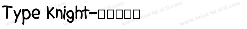 Type Knight字体转换